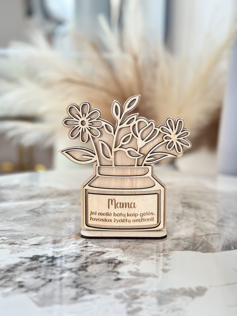 Medinė dekoracija gėlių puokštė MAMA JEI MEILĖ BŪTŲ...